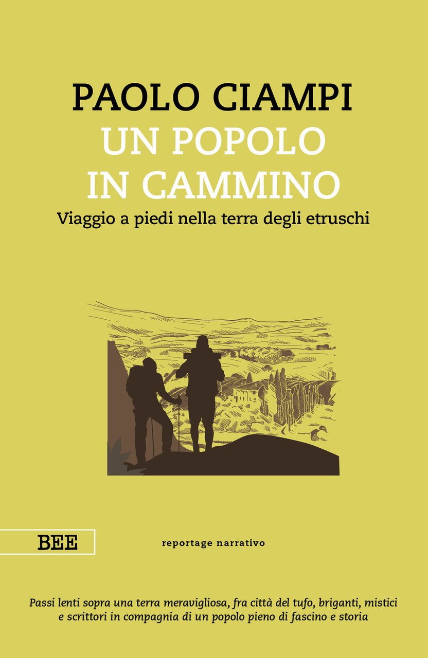 Un popolo in cammino. Viaggio a piedi nella terra degli …