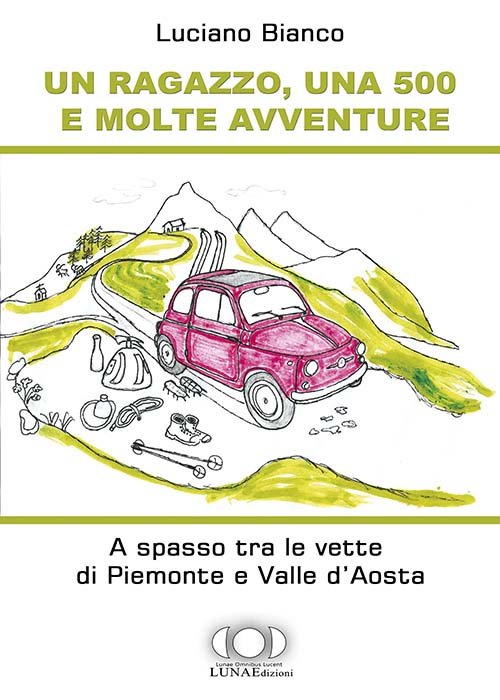 Un ragazzo, una 500 e molte avventure. A spasso tra …