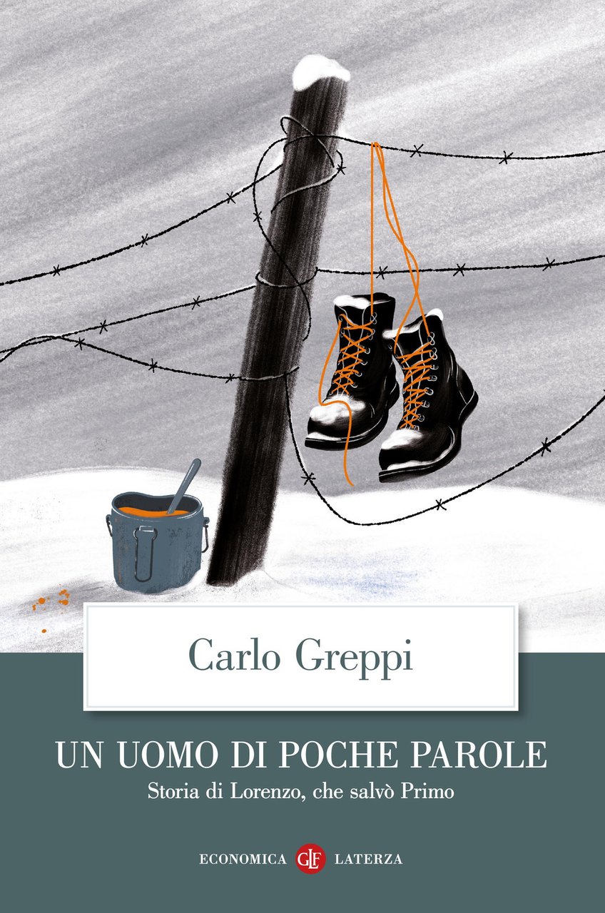 Un uomo di poche parole. Storia di Lorenzo, che salvò …