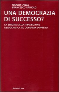 Una democrazia di successo? La Spagna dalla transizione democratica al …