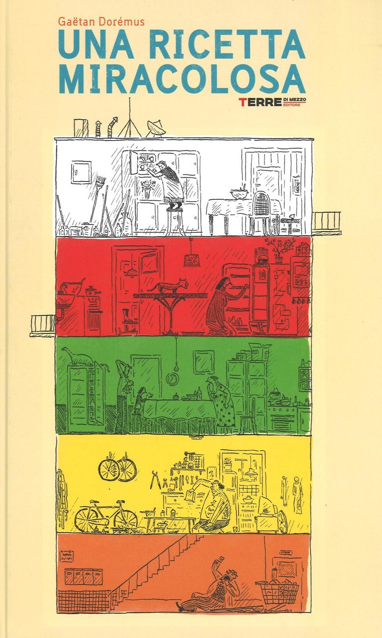 Una ricetta miracolosa. Ediz. illustrata