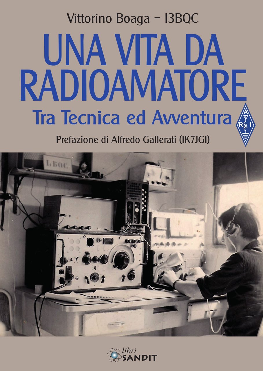 Una vita da radioamatore. Tra tecnica ed avventura | Immagine principale