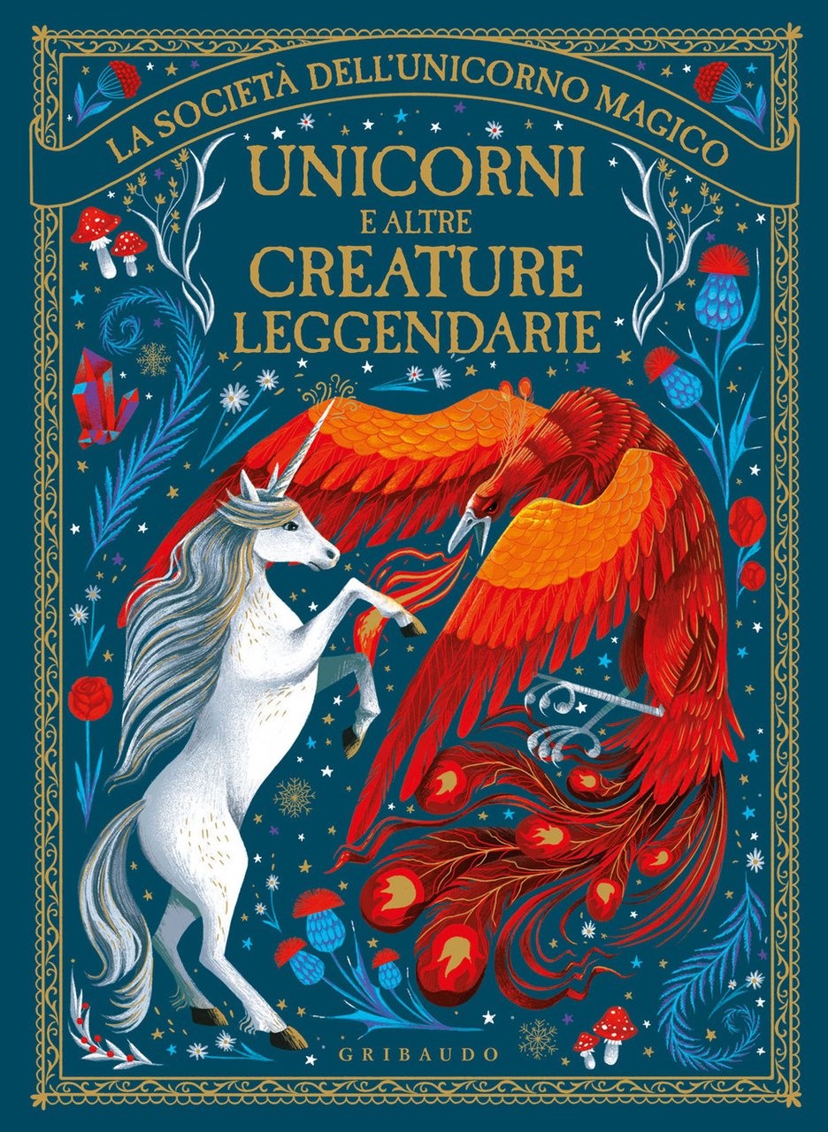Unicorni e altre creature leggendarie. La società dell'unicorno magico. Ediz. …