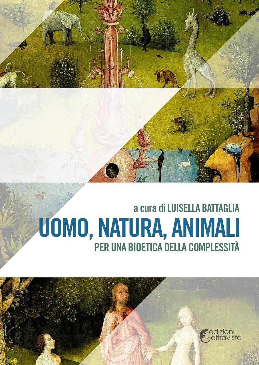 Uomo, natura, animali. Per una bioetica della complessità