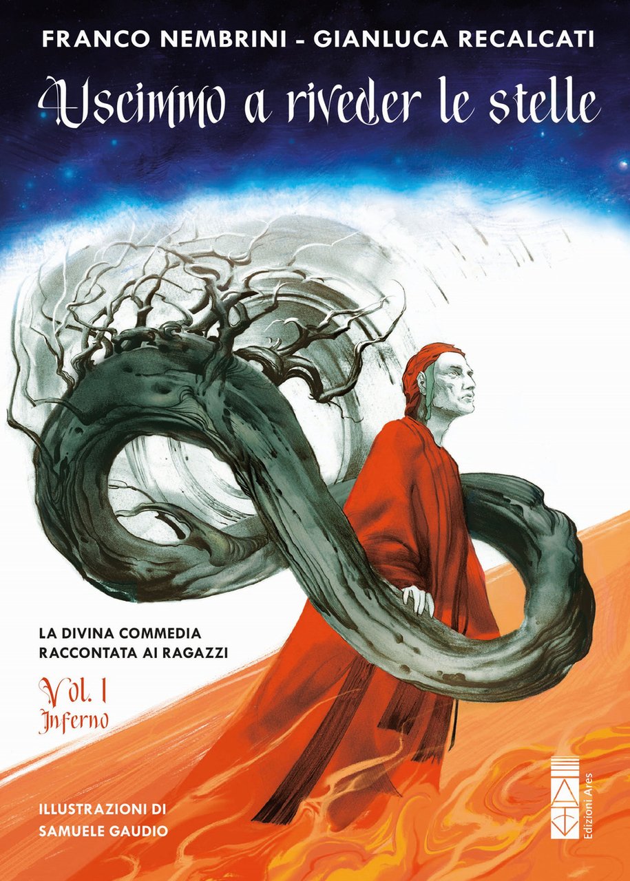 Uscimmo a riveder le stelle. La Divina Commedia raccontata ai …