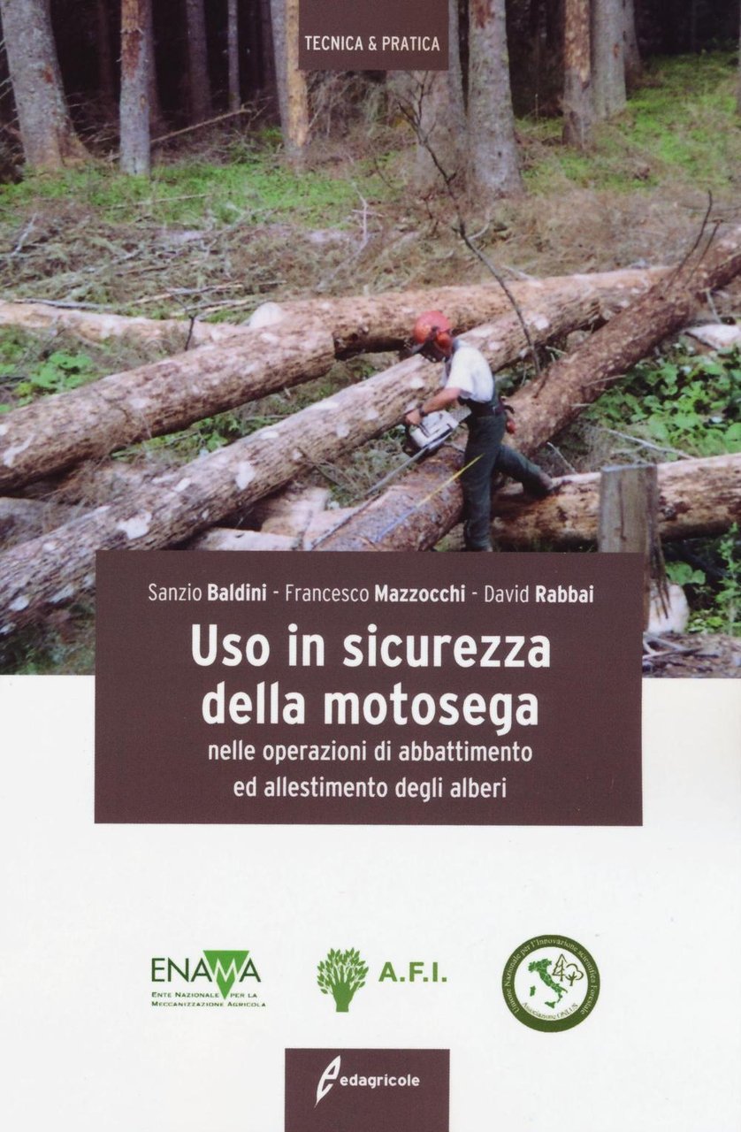 Uso in sicurezza della motosega nelle operazioni di abbattimento ed …
