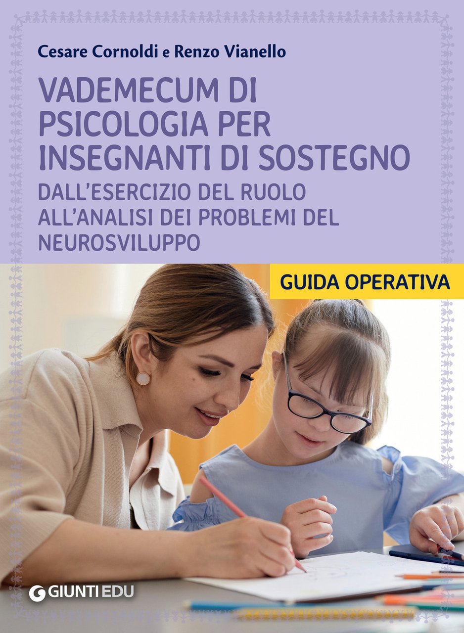 Vademecum di psicologia per insegnanti di sostegno. Dall'esercizio del ruolo …