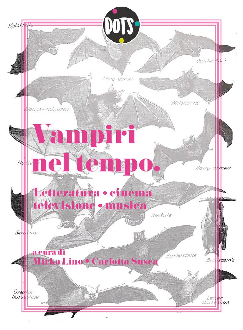 Vampiri nel tempo. Letteratura, cinema, televisione, musica | Immagine principale