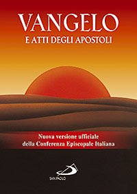 Vangelo e Atti degli apostoli. Nuova versione ufficiale della Conferenza …
