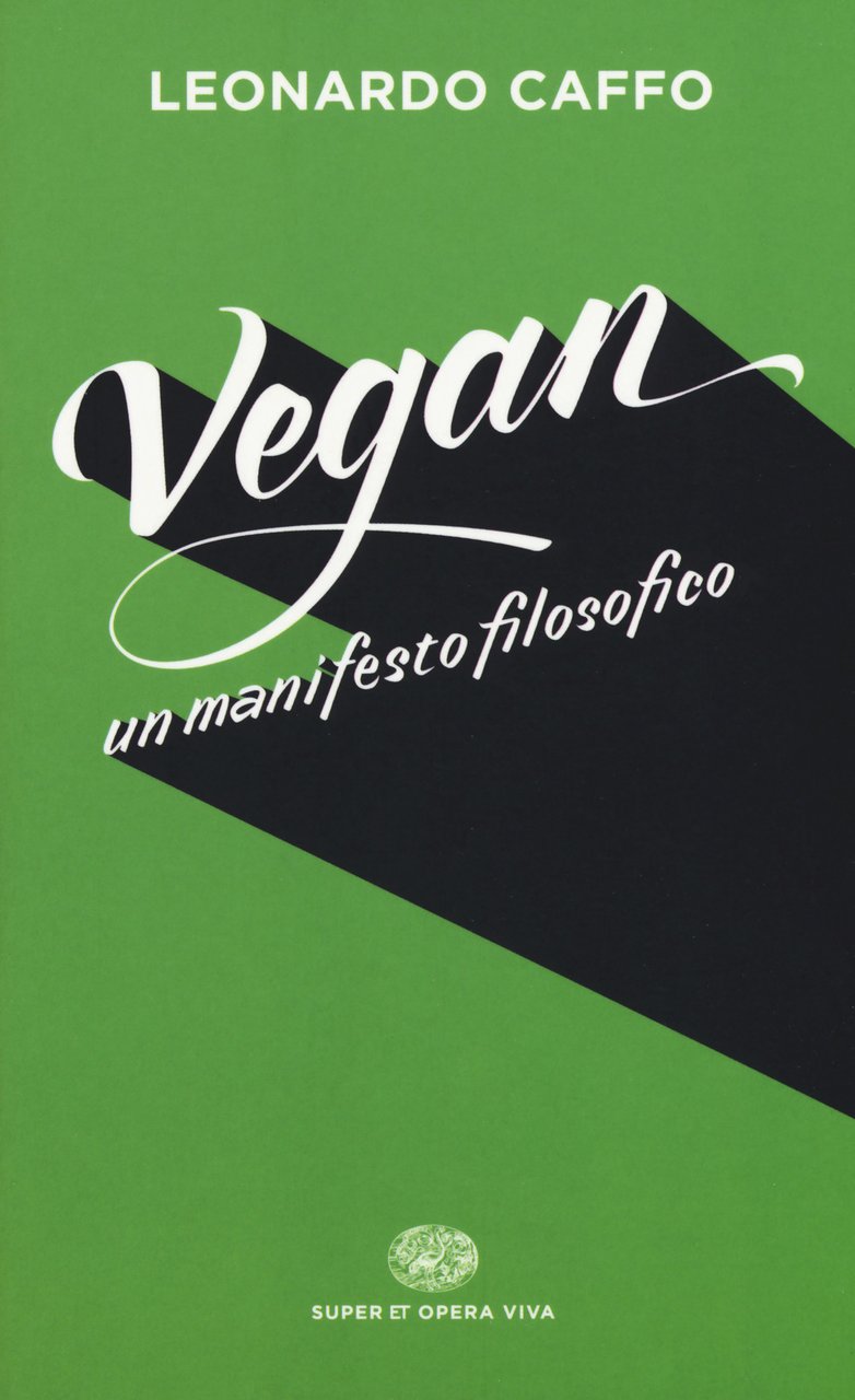 Vegan. Un manifesto filosofico | Immagine principale