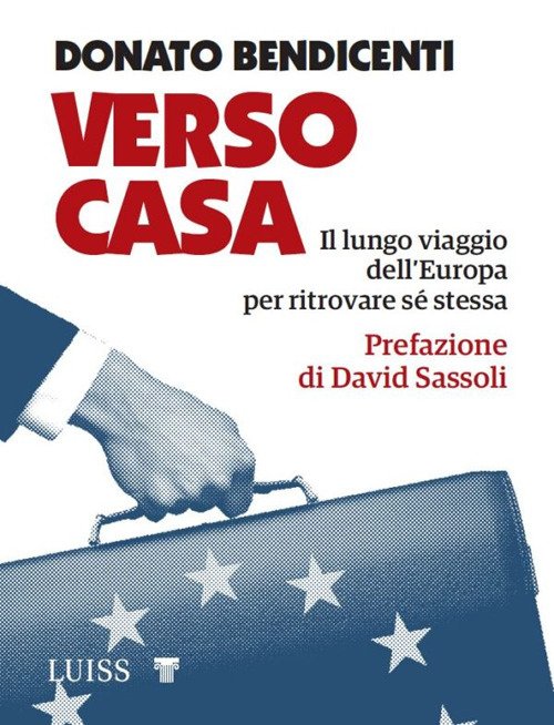 Verso casa. Il lungo viaggio dell'Europa per ritrovare sé stessa | Immagine principale