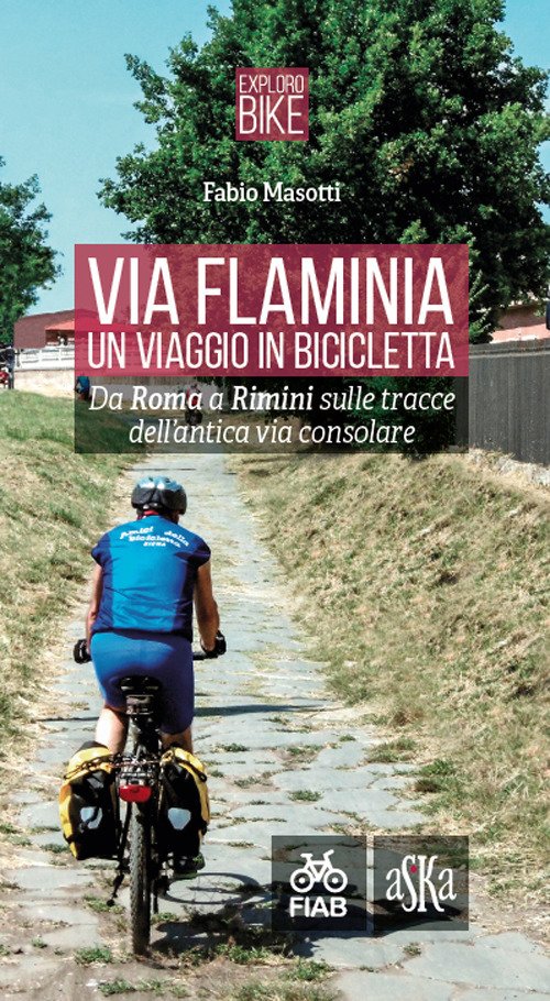 Via Flaminia. Un viaggio in bicicletta. Da Roma a Rimini … | Immagine principale