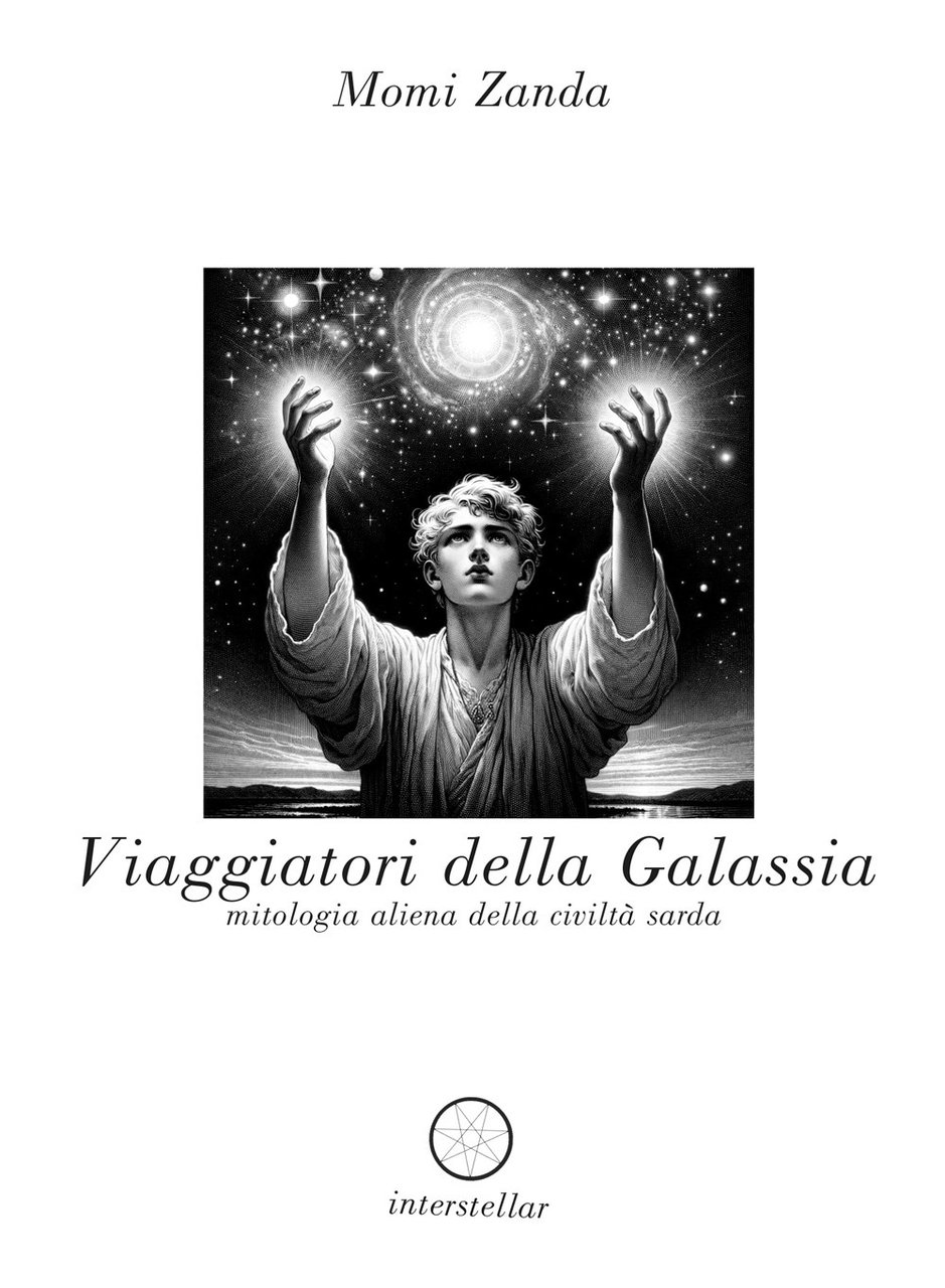 Viaggiatori della galassia. Mitologia aliena della civiltà sarda | Immagine principale