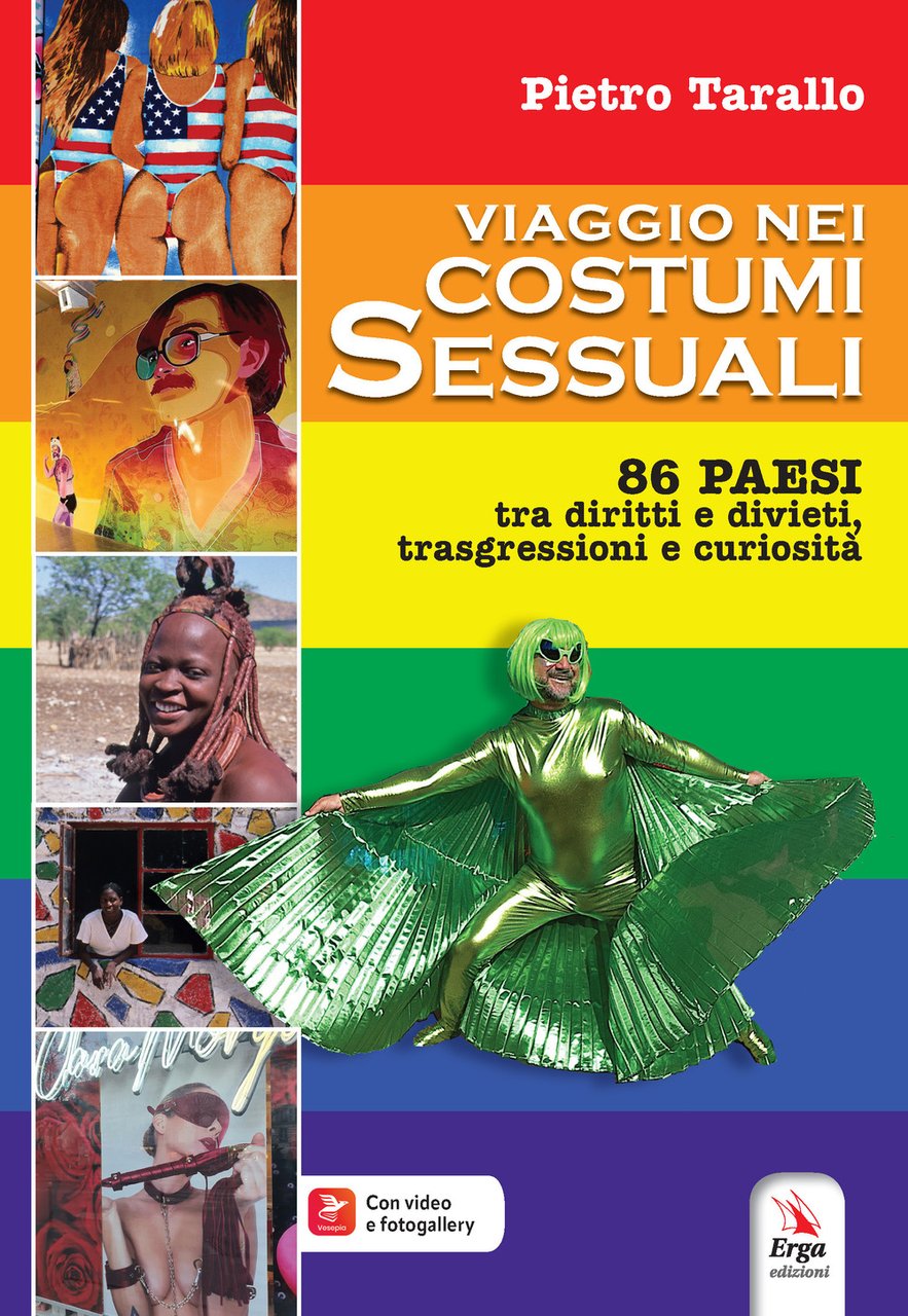 Viaggio nei costumi sessuali. 86 paesi tra diritti e divieti, …