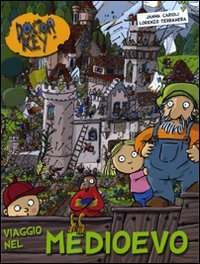 Viaggio nel Medioevo. Doctor Key. Ediz. illustrata | Immagine principale