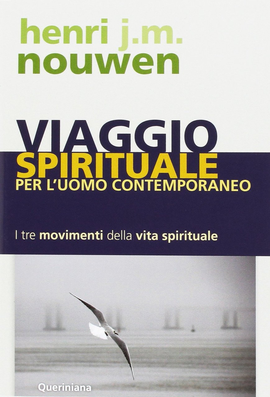 Viaggio spirituale per l'uomo contemporaneo. I tre movimenti della vita …