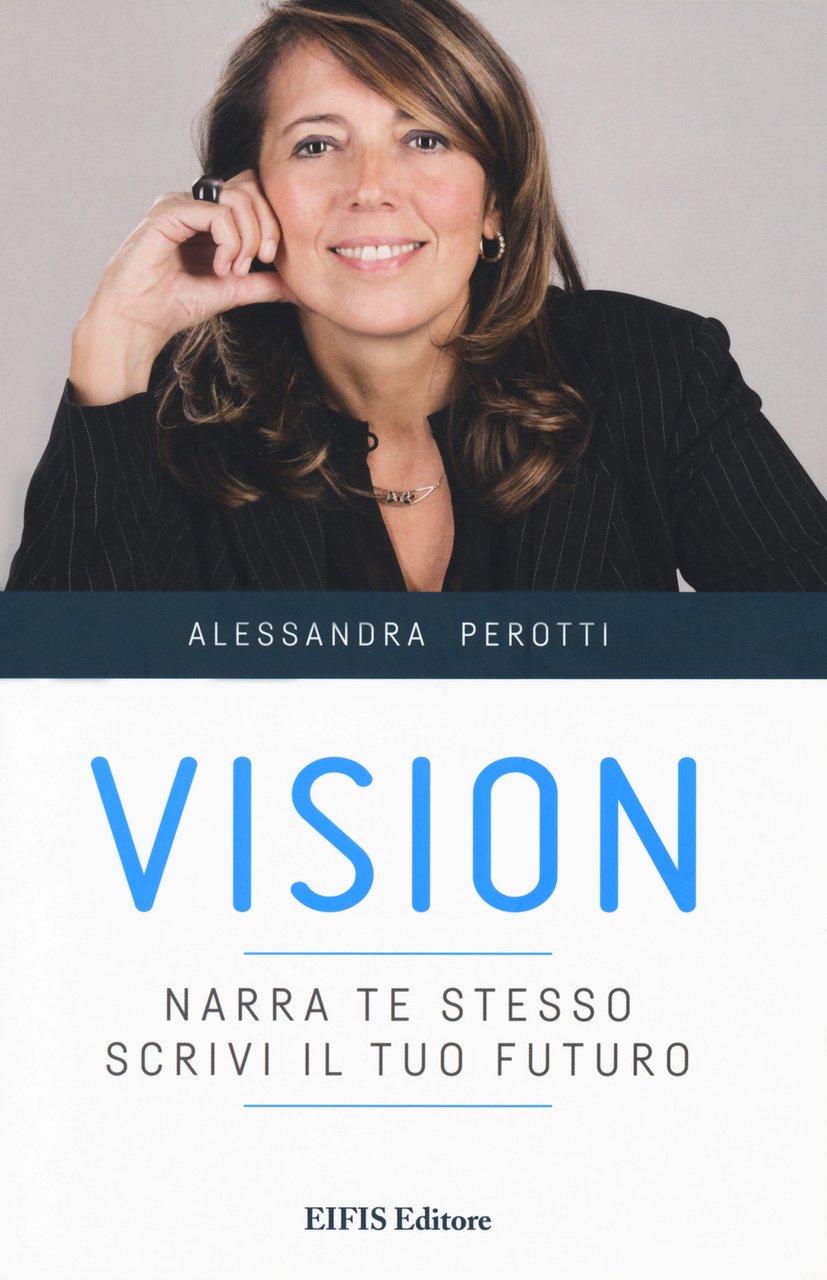 Vision. Narra te stesso, scrivi il tuo futuro | Immagine principale