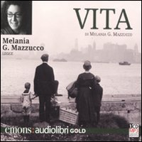 Vita letto da Melania G. Mazzucco. Audiolibro. CD Audio formato …