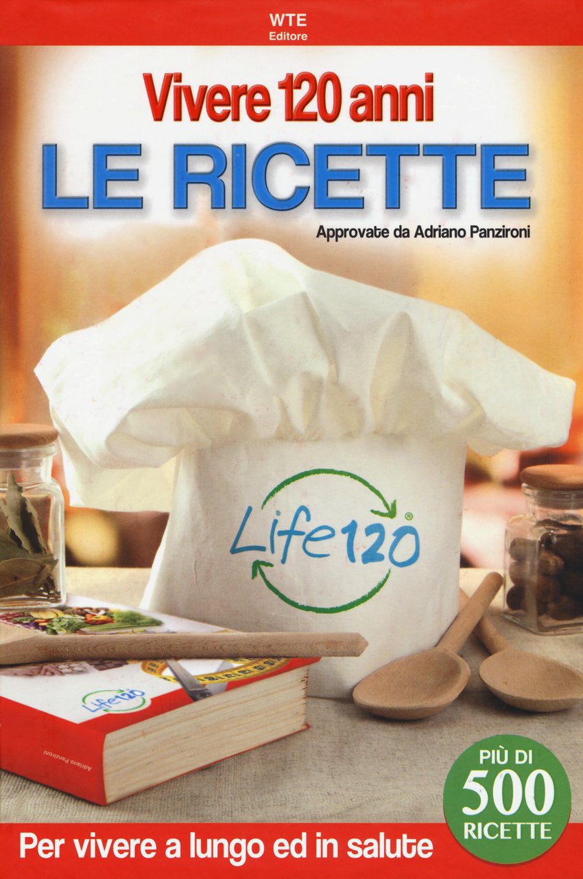 Vivere 120 anni. Le ricette | Immagine principale