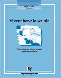Vivere bene la scuola. Esplorazione del disagio infantile nel mondo … | Immagine principale