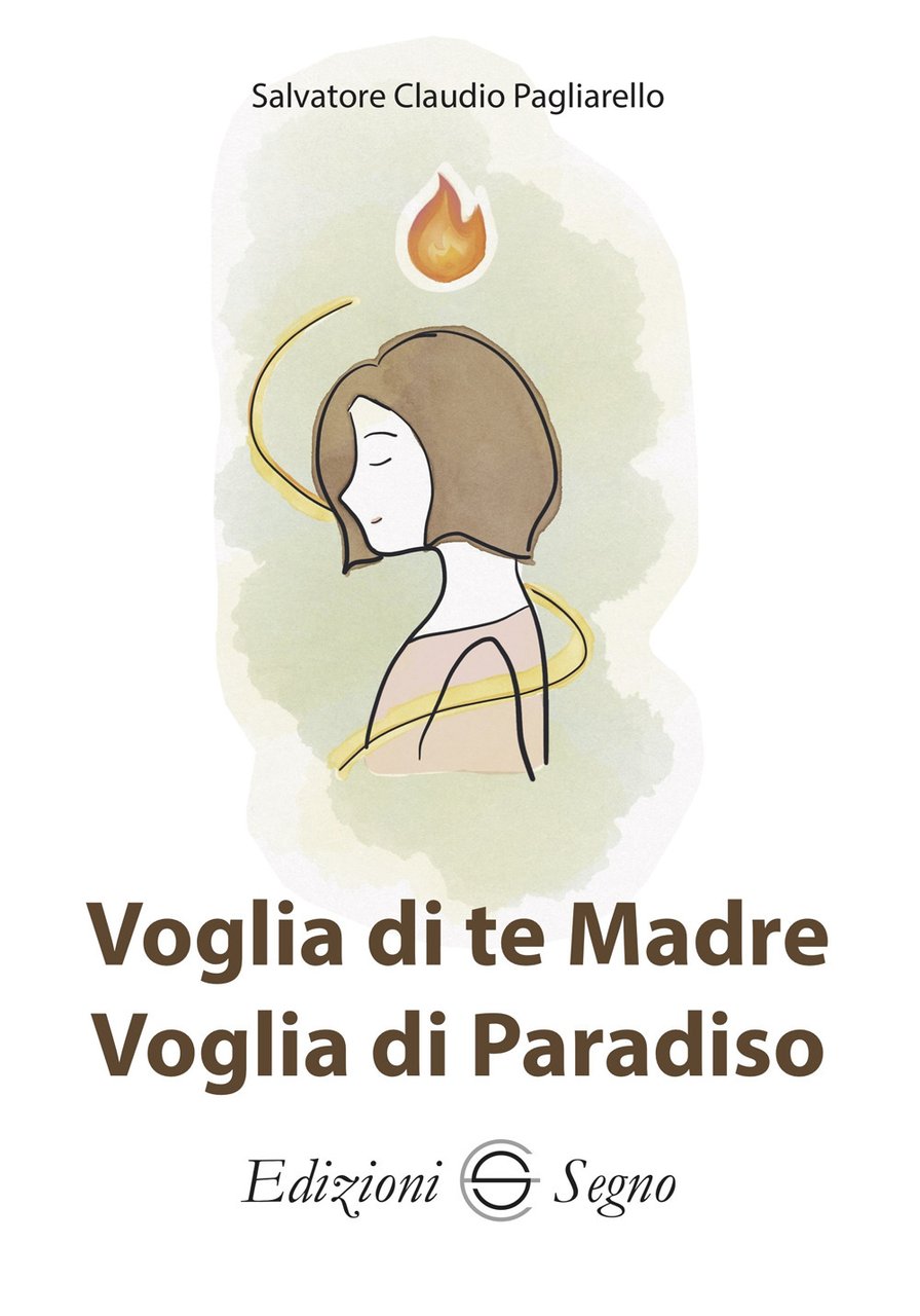 Voglia di te Madre, voglia di Paradiso