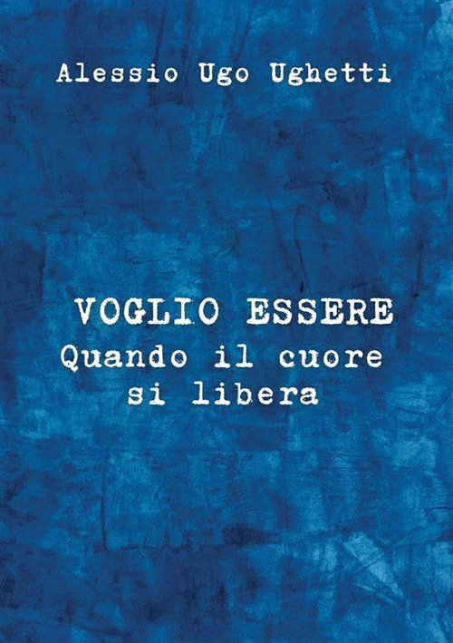 Voglio essere. Quando il cuore si libera | Immagine principale