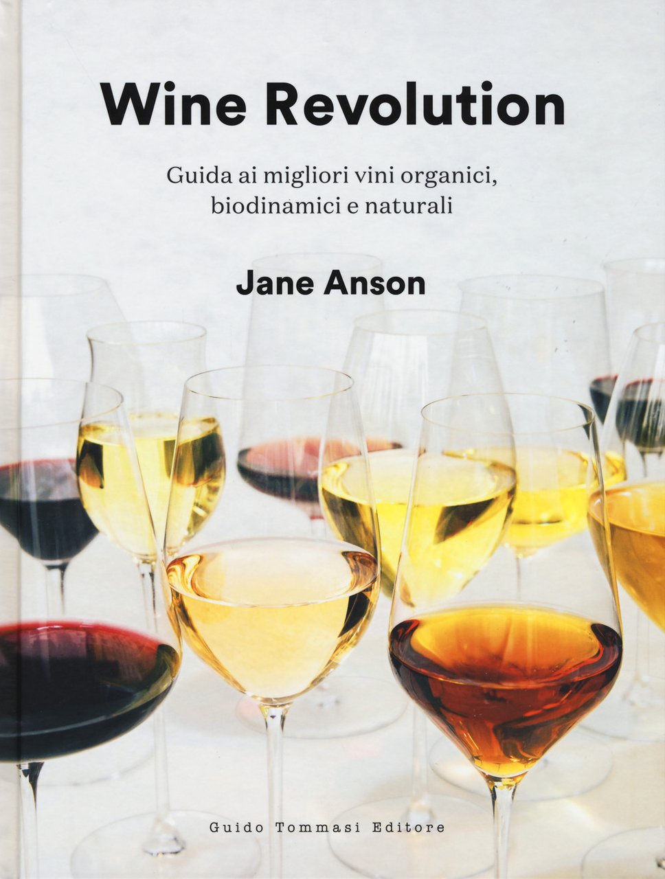 Wine revolution. Guida ai migliori vini organici, biodinamici e naturali. … | Immagine principale