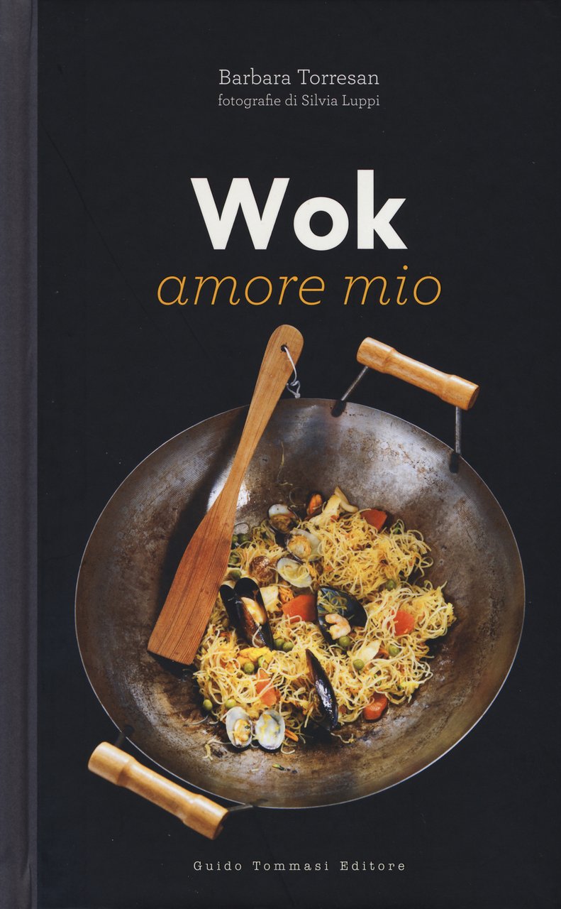 Wok amore mio. Ediz. illustrata | Immagine principale