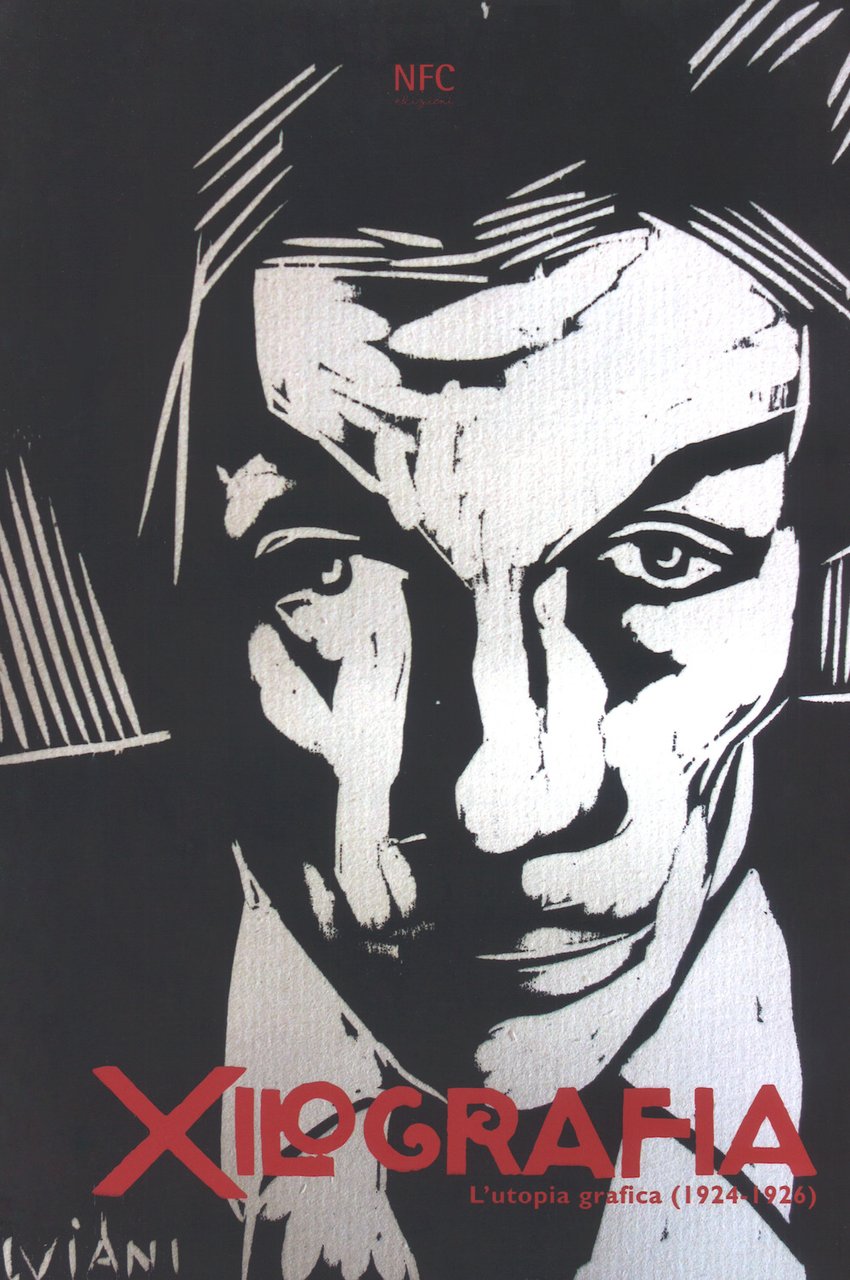 Xilografia. L'utopia grafica (1924-1926). Ediz. illustrata | Immagine principale