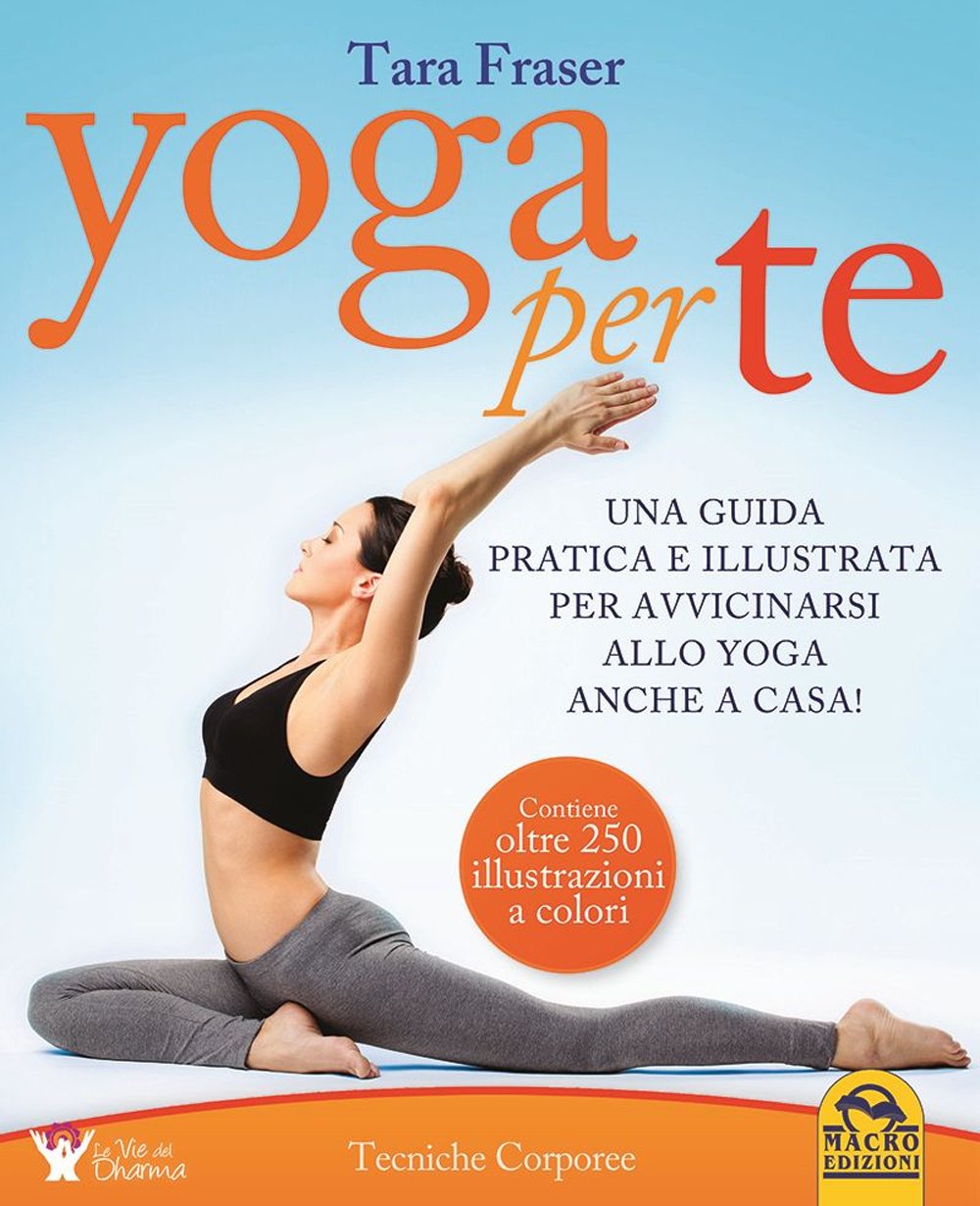 Yoga per te. Una guida pratica e illustrata per avvicinarsi … | Immagine principale