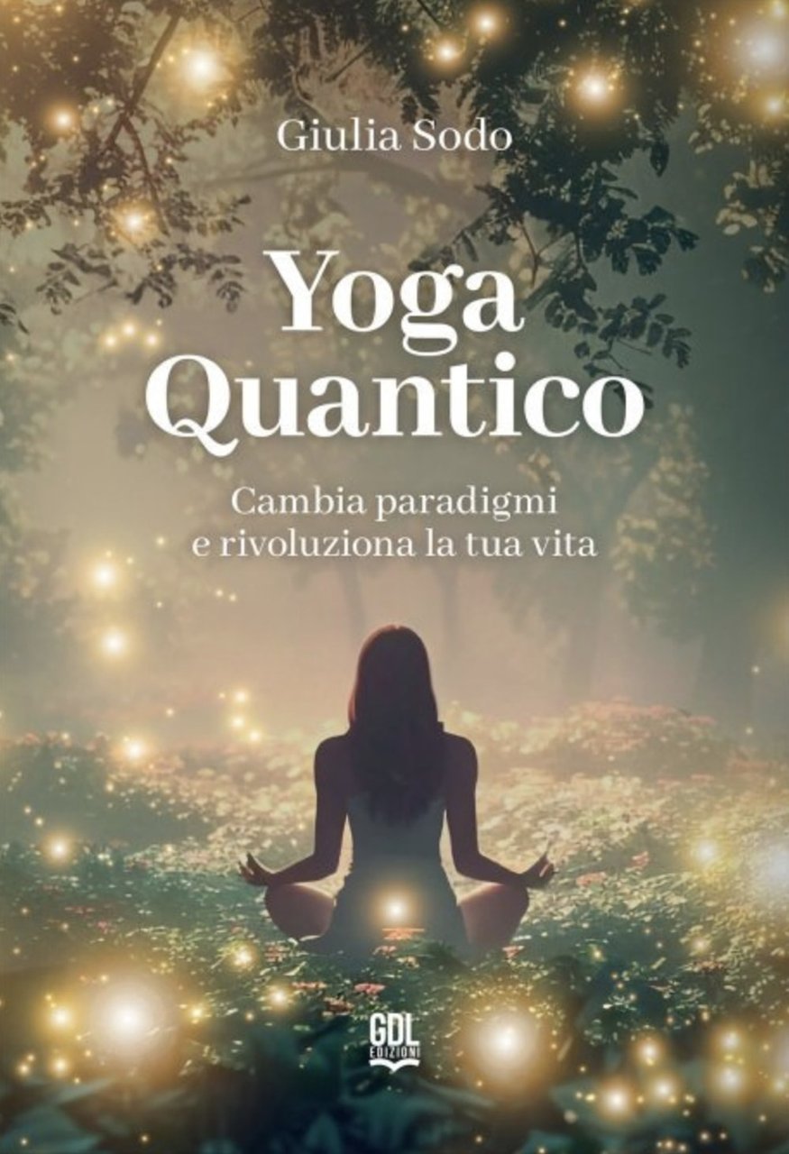 Yoga quantico. Cambia paradigmi e rivoluziona la tua vita | Immagine principale