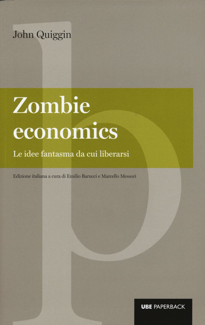 Zombie economics. Le idee fantasma da cui liberarsi | Immagine principale