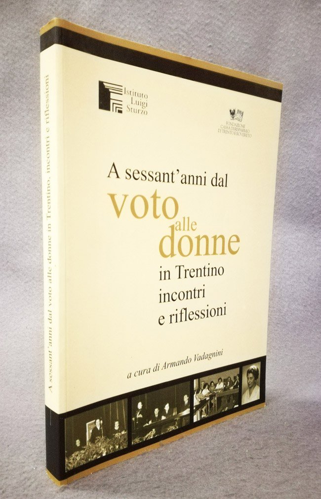 A sessant'anni dal voto alle donne in Trentino incontri e …