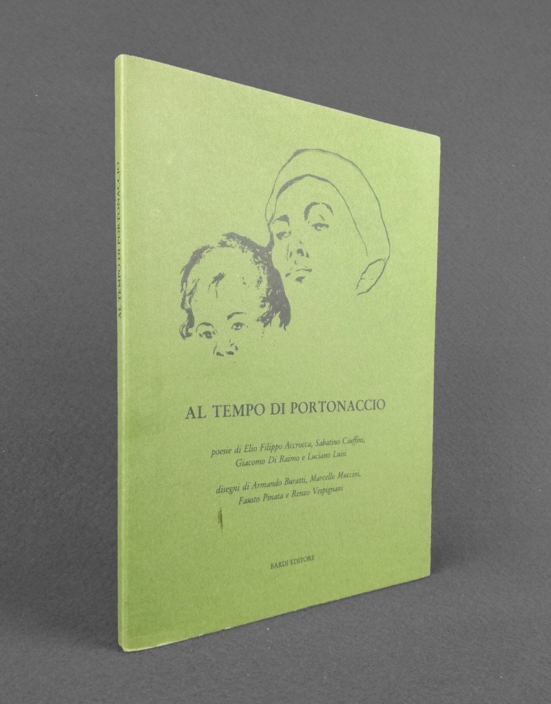 Al tempo di Portonaccio. Poesie. [Dedica autografa di Giacomo Di …