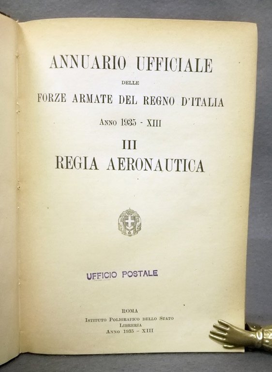 Annuario ufficiale delle Forze Armate del Regno d'Italia. Anno 1935. …