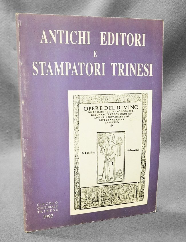 Antichi editori e stampatori trinesi