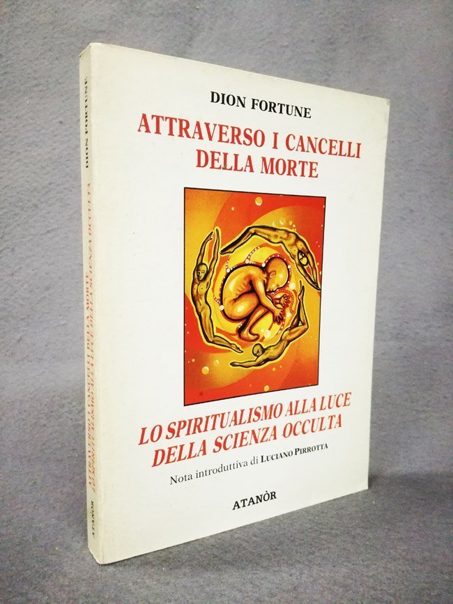 Attraverso i cancelli della morte. Lo spiritualismo alla luce della …