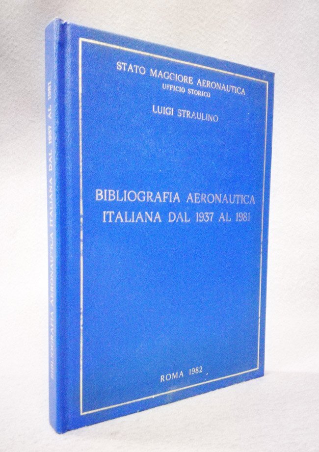 Bibliografia Aeronautica italiana dal 1937 al 1981