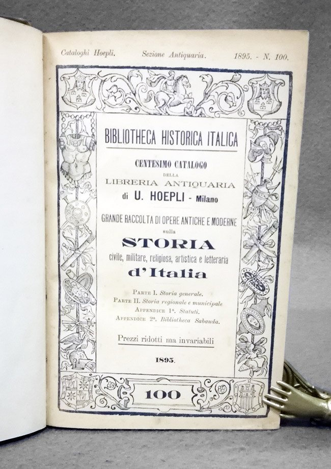 Bibliotheca historica italica. Centesimo catalogo della Libreria antiquaria di U. …