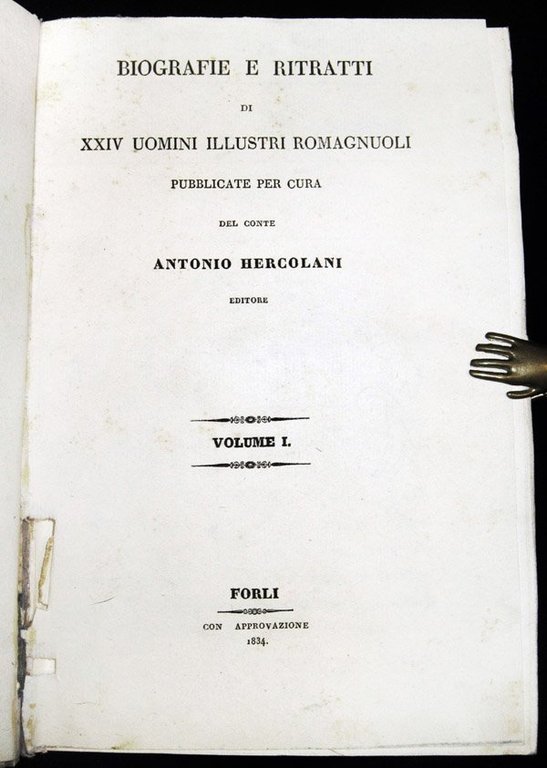 Biografie e ritratti di XXIV uomini illustri romagnuoli pubblicate per …