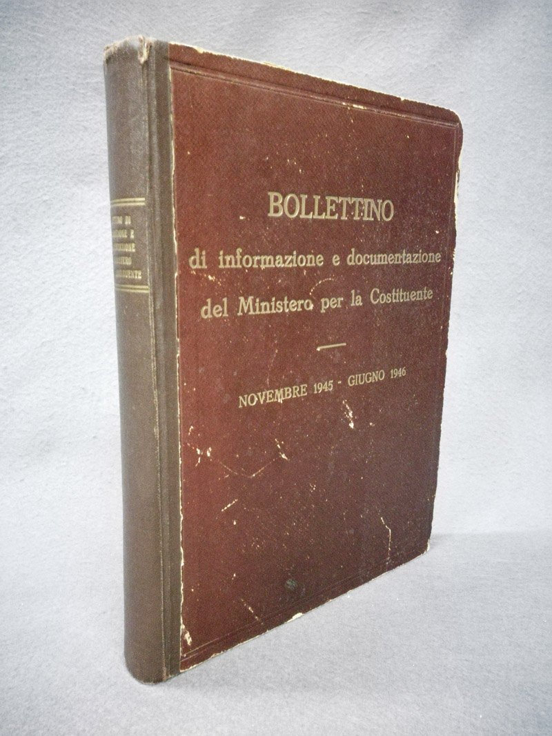 Bollettino di informazione e documentazione del Ministero per la Costituente.