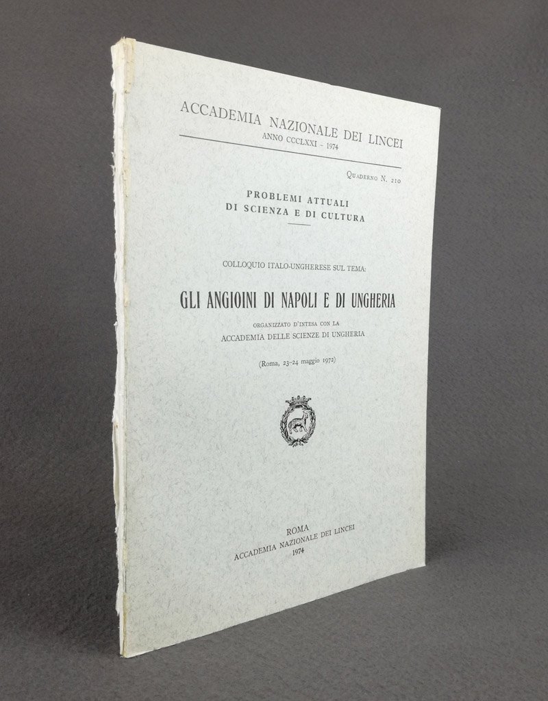 Colloquio italo-ungherese sul tema: gli Angioini di Napoli e di …