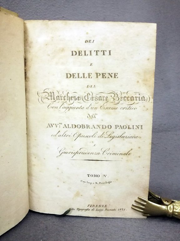 Dei delitti e delle pene del Marchese Cesare Beccaria con …
