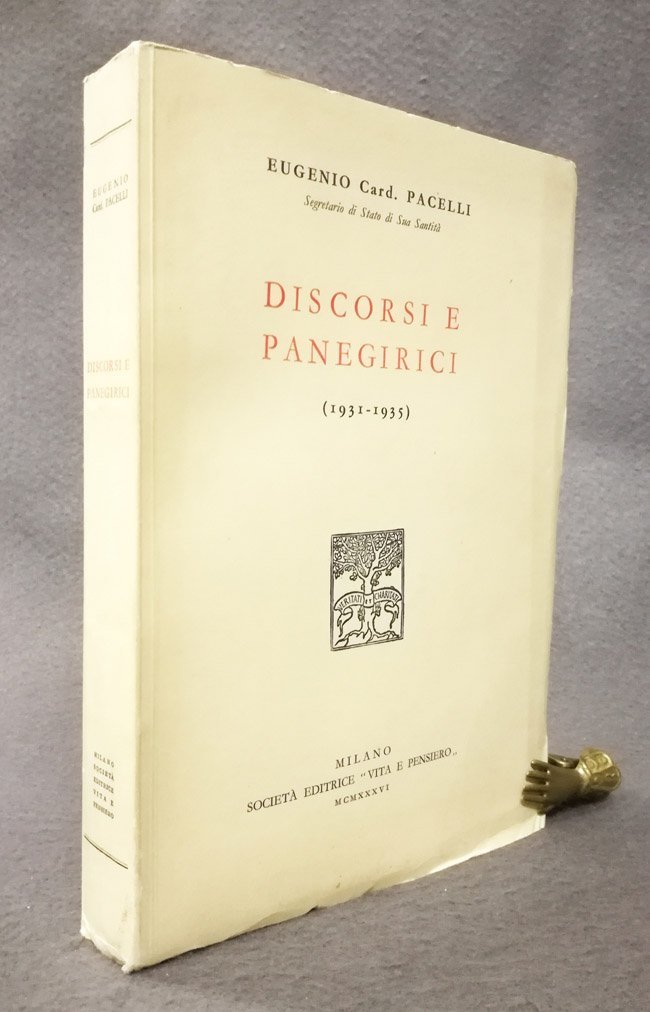 Discorsi e panegirici. 1931-1935