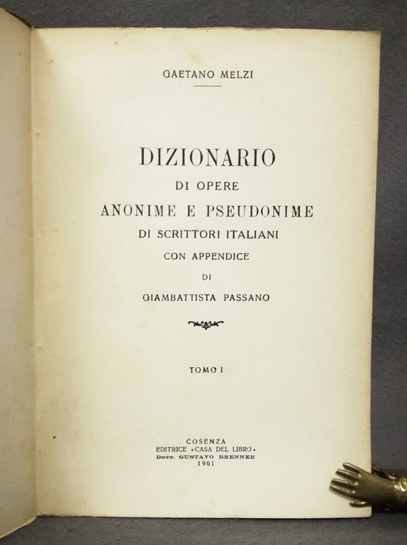 Dizionario di opere anonime e pseudonime di scrittori italiani. Con …