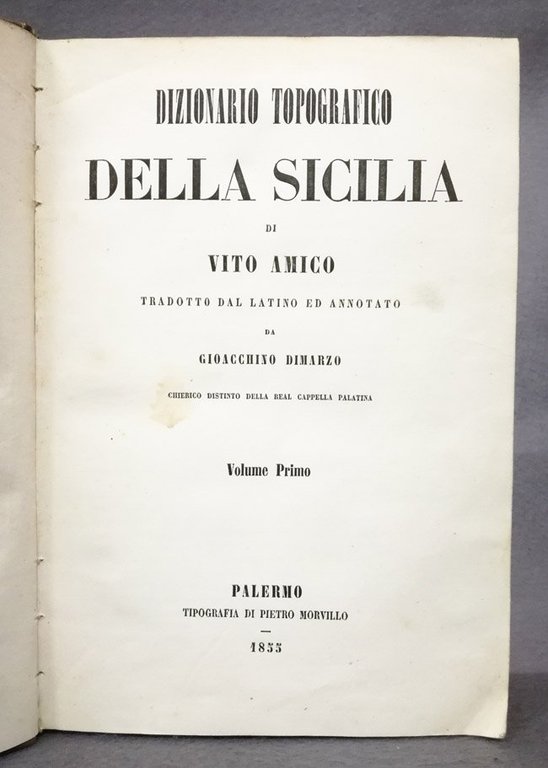 Dizionario topografico della Sicilia. Tradotto dal latino ed annotato da …