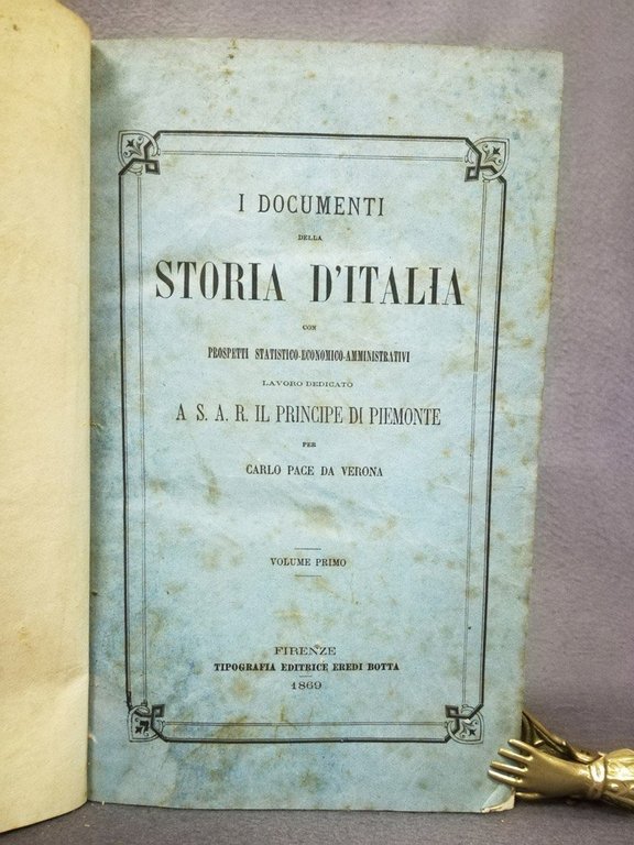 I documenti della storia d'Italia con prospetti statistico-economico-amministrativi