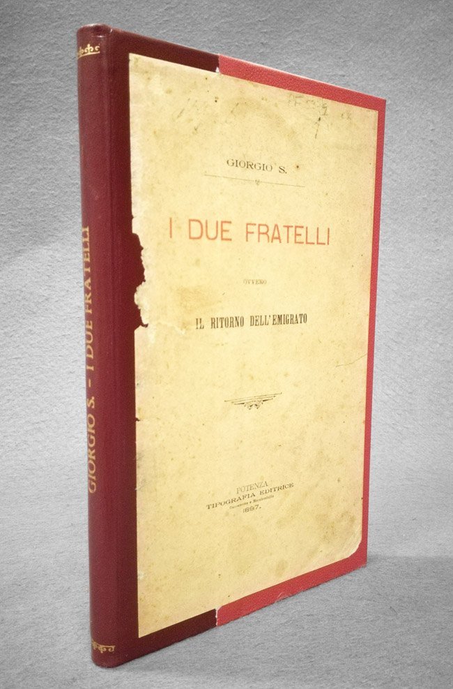 I due fratelli ovvero Il ritorno dell'emigrato