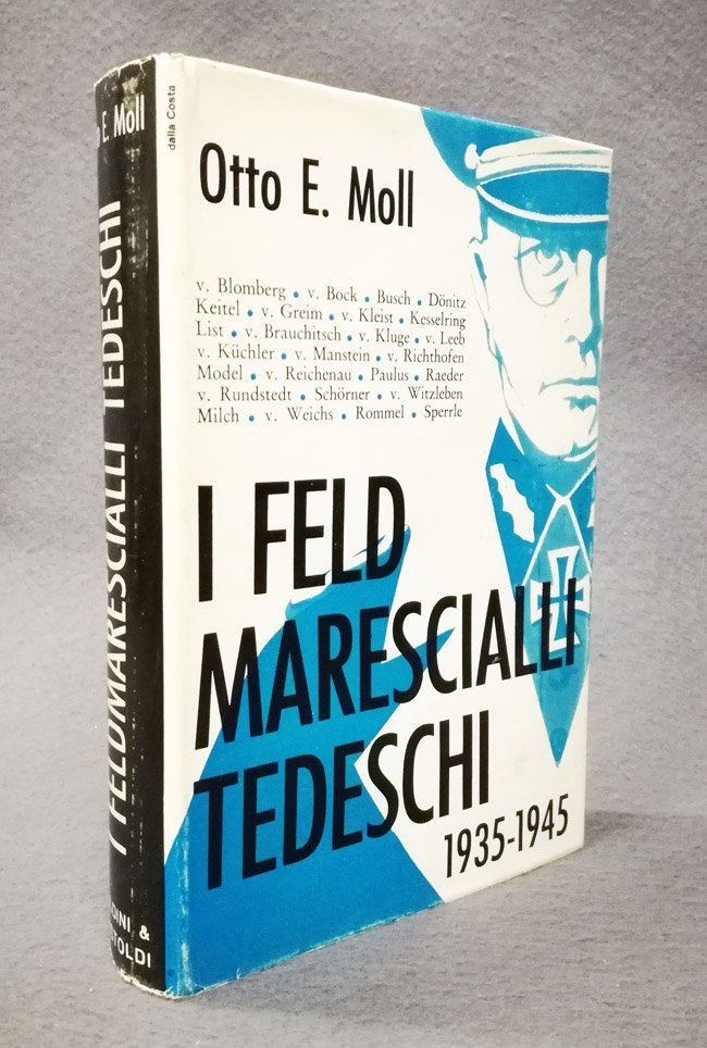 I feldmarescialli tedeschi. 1935-1945