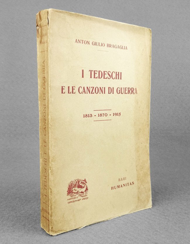 I tedeschi e le canzoni di guerra 1813-1870-1915